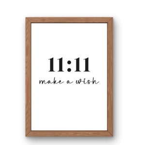 11:11 Make a wish poster, Motivational Quote and Inspirational sign for your wall, Printable wall art, Digital download, Multiple sizes