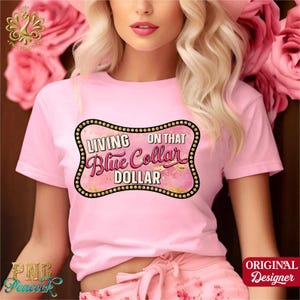 Living on That Blue Collar Dollar Png, Patriotic Blue Collar Png, Funny Western Png, Retro Western Png, Southern, Western Sublimation Design