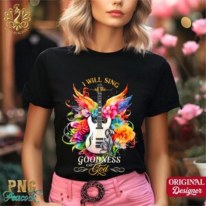 I Will Sing Of The Goodness Of God Png, Christian Guitar Png, Gospel Png, Church Png, Religious Png, Jesus Png, Christ Png, Bible Verse Png