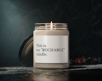 Candela profumata alla miscela di soia - "Questa è la mia candela "RECHARGE"", candela aromaterapica per il relax, l'arredamento della casa e la cura di sé