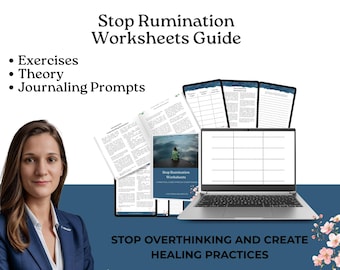 May include: Image of a guide titled "Stop Rumination Worksheets." The image includes a laptop, worksheets, and the text "Stop Overthinking and Create Healing Practices." The guide covers exercises, theory, and journaling prompts.