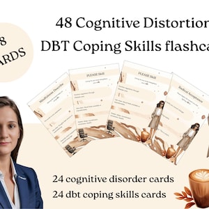May include: Image features flashcards for cognitive distortions and DBT coping skills. The text reads "48 Cognitive Distortion + DBT Coping Skills flashcards". The image also includes a woman and illustrations of women, coffee, and leaves. The cards are labeled with terms like "Mindfulness" and "Radical Acceptance".