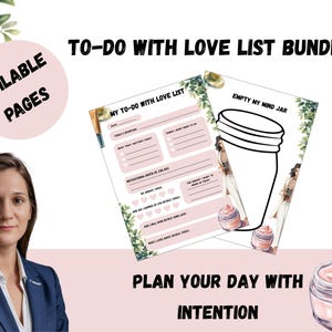 Op de afbeelding: Een bundel afdrukbare pagina's met de tekst "TO-DO WITH LOVE LIST BUNDLE" en "PLAN YOUR DAY WITH INTENTION". De pagina's bevatten een takenlijst en een "EMPTY MY MIND JAR" ontwerp, in een roze en groen kleurenschema.