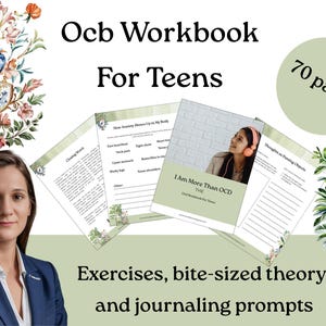 May include: Anxiety workbook for teens titled "Ocb Workbook For Teens". The cover features a woman and pages with exercises, bite-sized theory, and journaling prompts. The workbook has 70 pages.