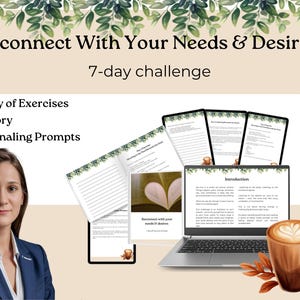 May include: Image features a laptop, open books, and a coffee cup with latte art. Text reads "Reconnect With Your Needs & Desires" and "7-day challenge." Additional text includes "7-day of Exercises," "Theory," and "Journaling Prompts."