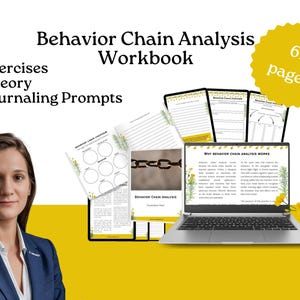 May include: A workbook titled "Behavior Chain Analysis Workbook" with the text "Exercises, Theory, Journaling Prompts." The image shows a laptop displaying workbook pages, with a yellow background and the text "61 pages."