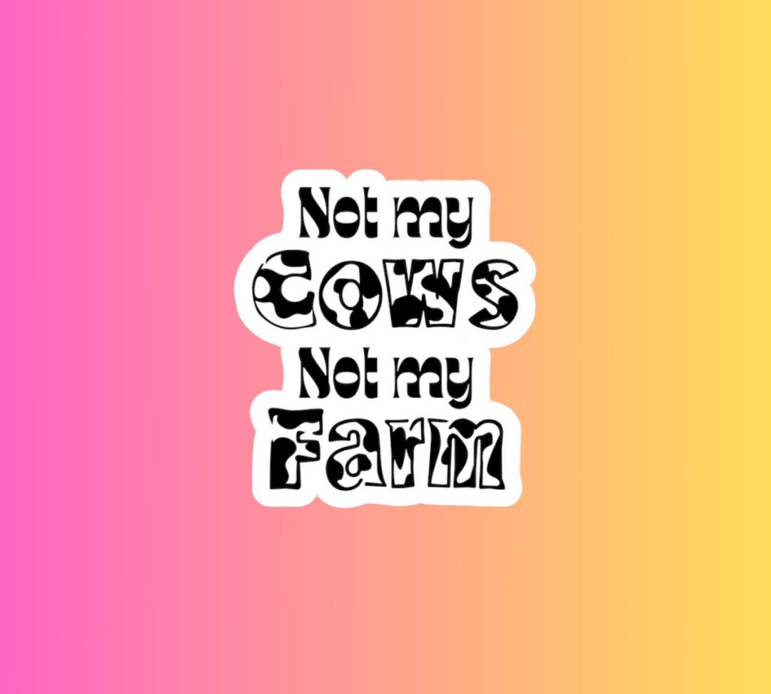 "Not My Pig Not My Farm" Bumper Sticker - 5 Inch Vinyl Decal Made In USA