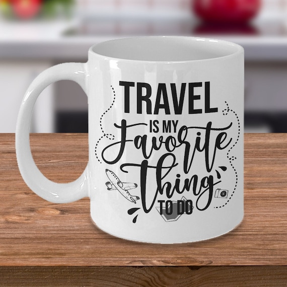 Mug That Keeps Coffee Hot, Favorite Thing to Do, Travelers Mug Gift, My  Favorite Thing, Travel Coffee Mug Cute, Coffee Cup Gift Idea 