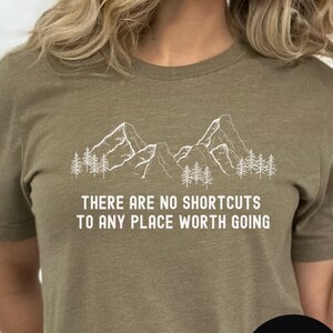 Hiking Shirt No Shortcuts to Any Place tshirt Adventure Shirt Camping t shirt Nature Lover Mountain tee Backpacking Outdoors t-shirt Women