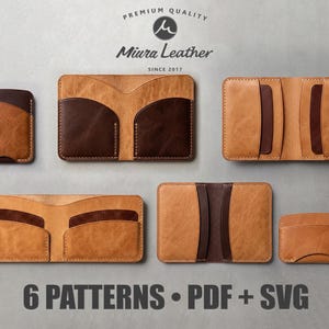 May include: A collection of six leather wallet patterns in tan and dark brown, featuring various card slot and fold designs. The image includes the text Miura Leather Premium Quality Since 2017 and 6 PATTERNS PDF + SVG at the top and bottom.