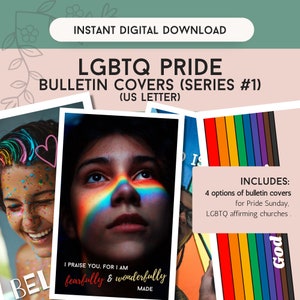 May include: Digital download of LGBTQ Pride bulletin covers. The design includes images of people with rainbow accents and a rainbow spectrum. Text includes "I praise you, for I am fearfully & wonderfully made."