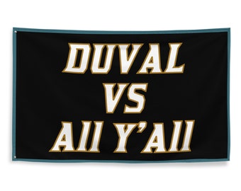 Drapeau DUVAL vs ALL Y'ALL, drapeau des Jags, drapeau des Jacksonville Jags, cadeaux pour lui