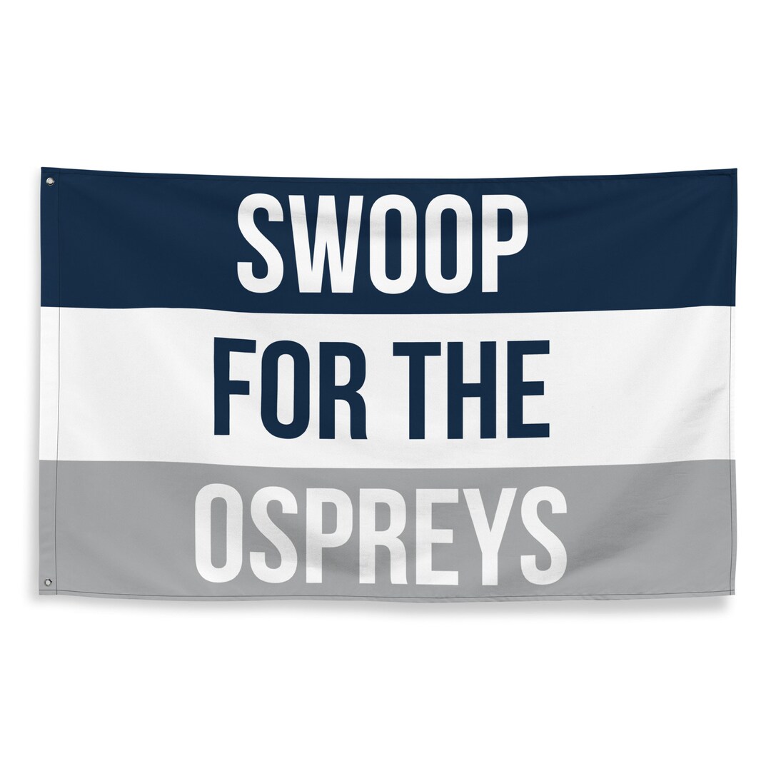 Swoop for the Ospreys, Large Ospreys Banner, UNF Flag, Gifts for Him