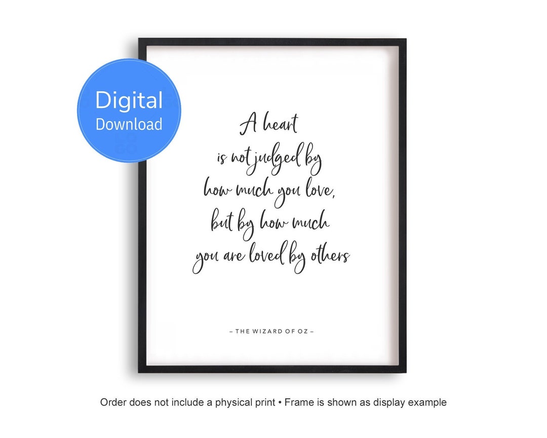 Wizard of Oz, A Heart is Not Judged, Movie Quote, Printable Wall Art ...