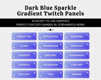 40 Sparkle Gradient Twitch Panels • Dark Blue Aesthetic • Streamer Graphics • Light to Dark Blue • Instant Download • Ready to Use