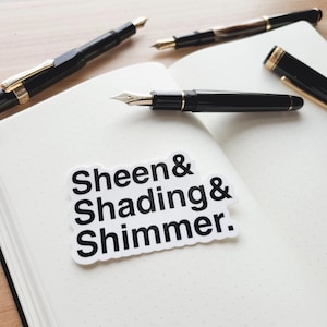 Sheen Shading Schimmer Vinyl Aufkleber | Füllfederhalter Tinte Sticker