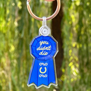 You Didn't Die Keychain