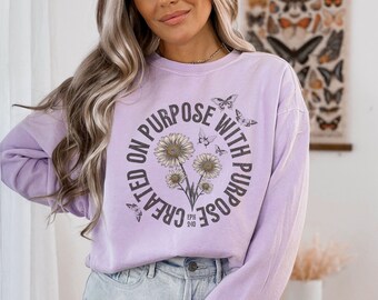 Christian Sweatshirt, Created on Purpose with Purpose, Comfort Colors Christian Sweatshirt, Ephesians 2:10, Oversized Christian Sweatshirt