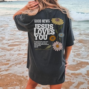 Good News Jesus Loves You Vintage Faith Based Shirts John 3 16 Back Print T Shirt Good News Jesus Loves You Vintage Faith Based Shirts John 3 16 Back Print T Shirt