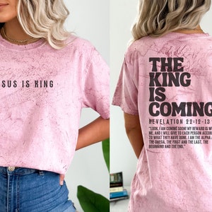 Jesus is King, The King is Coming Shirt, Comfort Colors Color Blast Christian Shirts, Revelation Shirt, Christian Shirts, Jesus Apparel