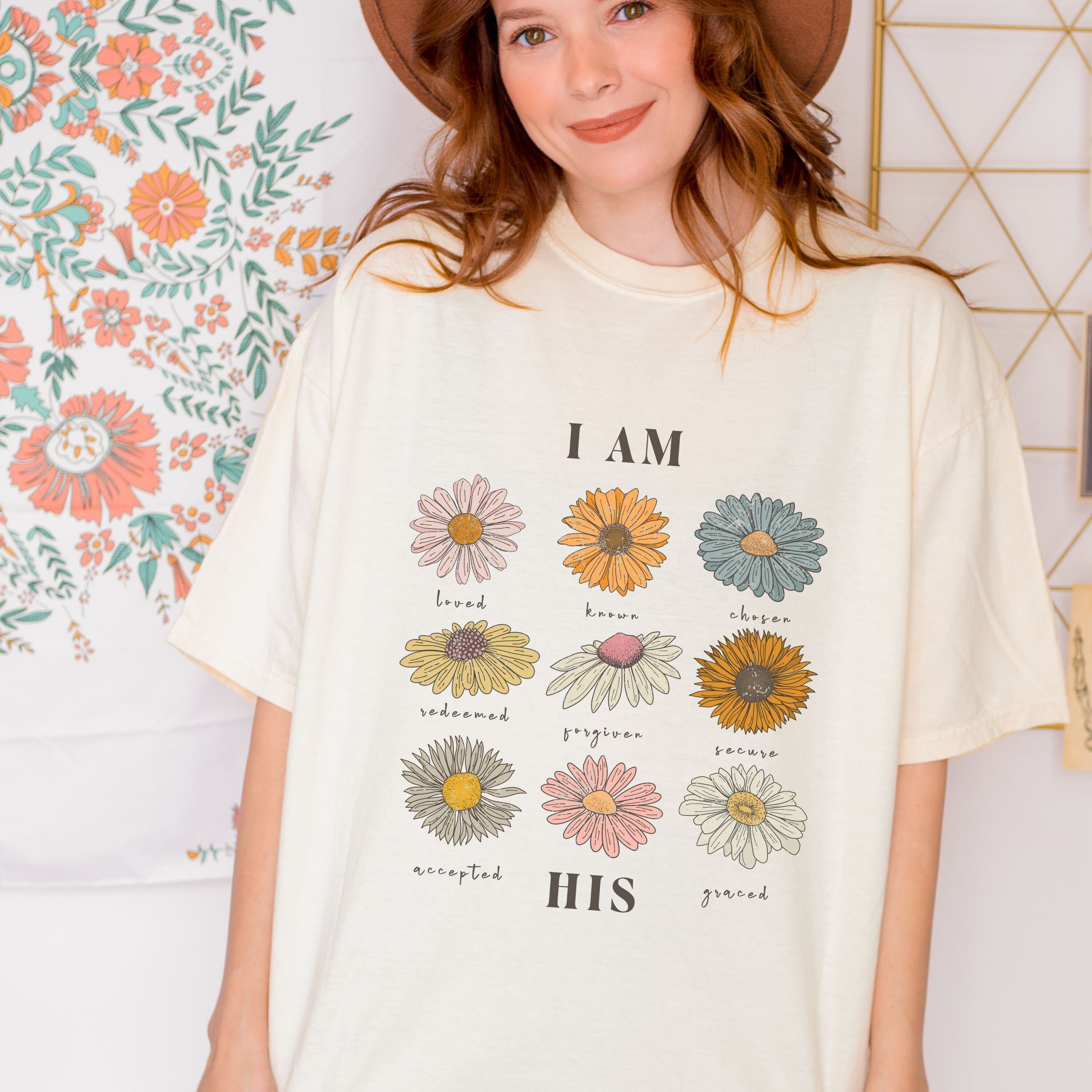 I AM HIS Loved Known Chosen Redeemed Forgiven Secure Accepted Graced Christian Vintage Distressed Flowers Shirt I AM HIS Loved Known Chosen Redeemed Forgiven Secure Accepted Graced Christian Vintage Distressed Flowers Shirt