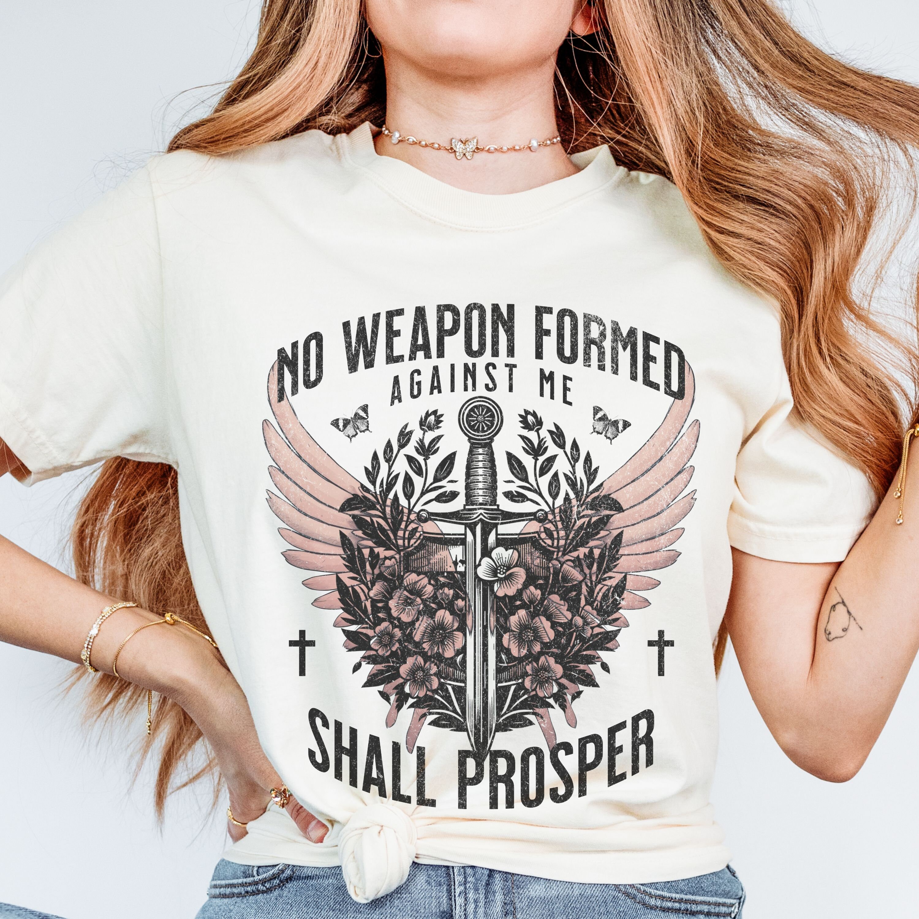 No Weapon Formed Against Me Shall Prosper T-Shirt No Weapon Formed Against Me Shall Prosper T-Shirt