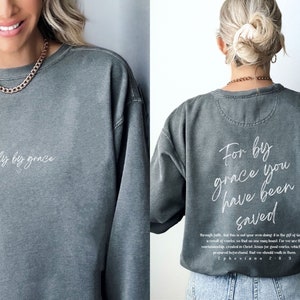 Only by Grace Sweatshirt, Comfort Colors Christian Sweatshirts, Saved by Grace Sweatshirt, Faith Based Clothing, Jesus back print Sweatshirt