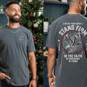 Men's Christian Comfort Colors Shirt, Christian Shirts, Bible Verse TShirt Stand Firm in the Faith 1 Corinthians 16:13, Men's Christian Gift