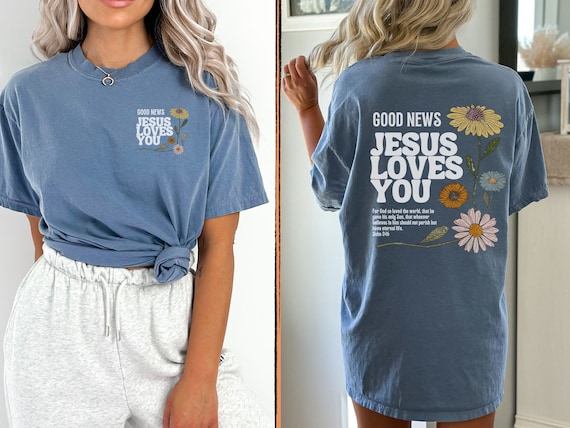 Good News Jesus Loves You Vintage Faith Based Sweatshirts John 3 16 Back Print Sweatshirt Good News Jesus Loves You Vintage Faith Based Sweatshirts John 3 16 Back Print Sweatshirt