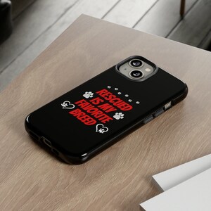 Rescued is my favorite breed Phone Case. Animal adoption phone case. Iphone case. Samsung Galaxy phone case. Google Pixel Case. Dog mom case