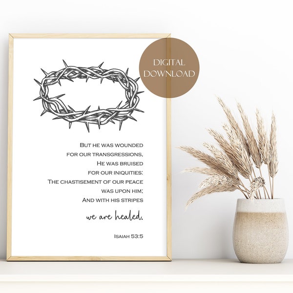 Isaiah 53:5 crown of thorns Bible Verse printable, Easter Decoration, Modern Christian wall art print, minimalist religious Easter decor