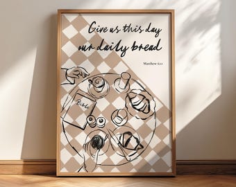 Give Us This Day Our Daily Bread Bible Verse Wall Art Printable, Matthew 6:11 Scripture Quote Christian Kitchen Decor