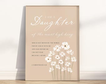 I am a daughter of the king Bible Verse wall art printable, 2 Corinthians 6:18 Modern Christian Scripture Quote daisy girl nursery artwork
