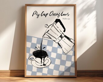 My Cup Overflows Retro Christian Printable wall art, Modern Psalm 23:5 bible verse Scripture Quote illustration artwork