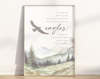 May include: A watercolor painting of a mountain landscape with a quote from Isaiah 40:31, "But those who hope in the Lord will renew their strength. They will soar on wings like eagles; they will run and not grow weary, they will walk and not be faint." The quote is written in a cursive font and is surrounded by a brown frame.