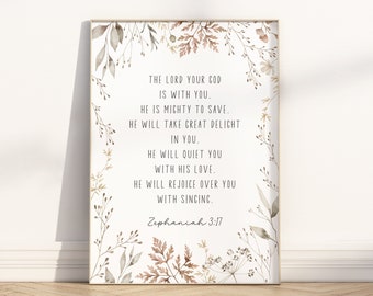Zephaniah 3:17 The lord your God is with you Bible Verse printable wall art, Modern Neutral Christian Floral Nursery Scripture Quote Artwork