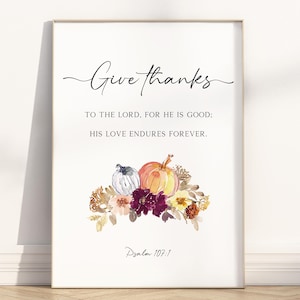Psalm 107:1 Give thanks to the lord Bible Verse Wall art Printable, Christian Thanksgiving Scripture Quote Watercolor Artwork Poster Print