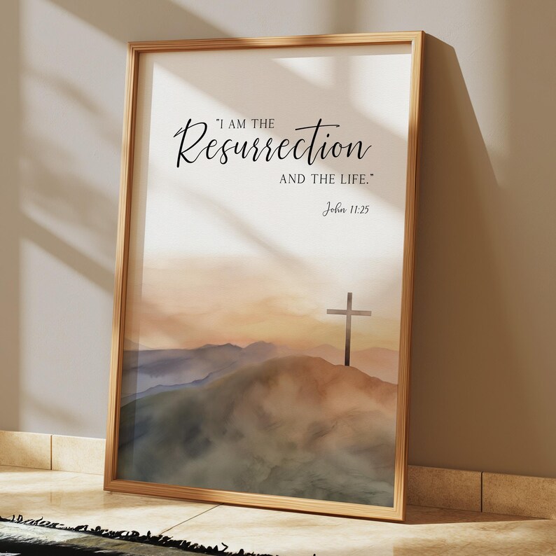 Arte de pared imprimible con versículo bíblico "Yo soy la resurrección", Juan 11:25, decoración religiosa cristiana de Pascua, obra de arte con cita de la cruz de Jesús imagen 11