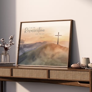 I am the resurrection Bible Verse Printable Wall Art, John 11:25 Cross on the hill Christian Easter Scripture Quote Artwork Print image 6