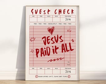 May include: A red and white guest check with the text "GUEST CHECK" and "JESUS PAID it ALL" in red. The check number is J316. The bottom of the check says "DOOR OPENS 24/7, COME ANY TIME!"