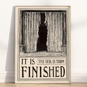 Puede incluir: Ilustración en blanco y negro de una cortina rasgada con el texto "It is finished" y "The veil is torn" debajo.