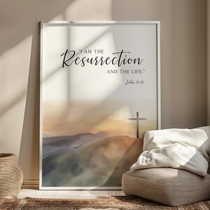 Arte de pared imprimible con versículo bíblico "Yo soy la resurrección", Juan 11:25, decoración religiosa cristiana de Pascua, obra de arte con cita de la cruz de Jesús imagen 3