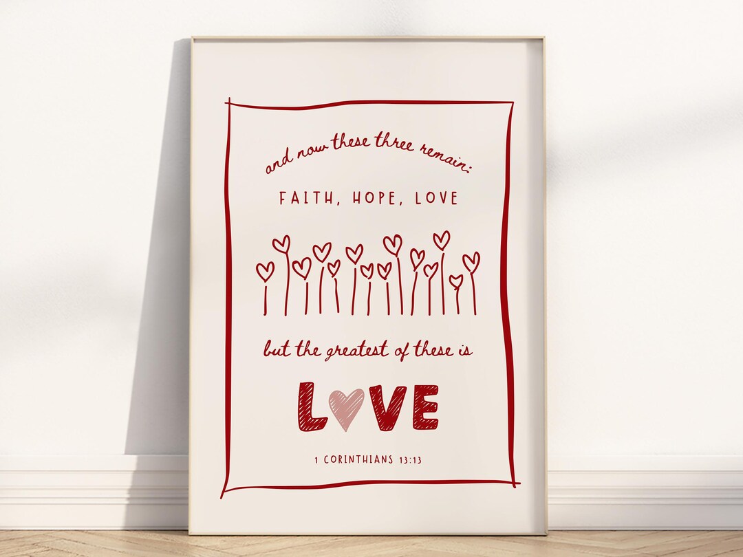 1 Corinthians 13:13 Faith Hope Love Bible Verse Printable Wall Art ...