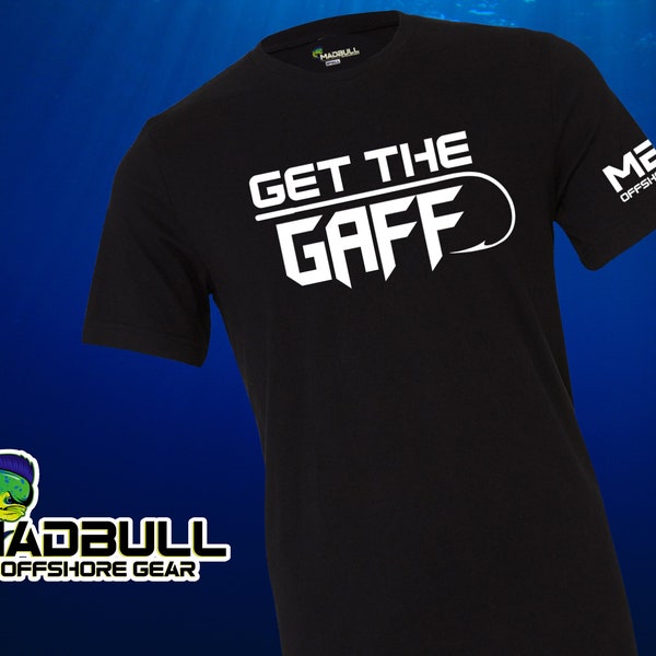 Get The Gaff Mens Fishing T-Shirt From MadBull Offshore, fishing shirts, Fisherman Gifts