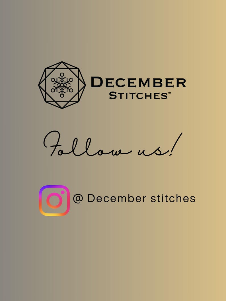 May include: A graphic display on a gold gradient background featuring the black text DECEMBER STITCHES with a snowflake logo inside a geometric shape. Below is the black script text Follow us! and the Instagram icon with the text @ December stitches.
