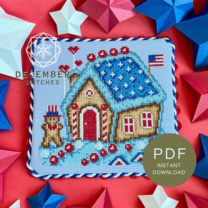 4 juillet, maison américaine en pain d'épice, modèle de point de croix, PDF à téléchargement instantané, grille de points en X pour le piqueur des fêtes - X1