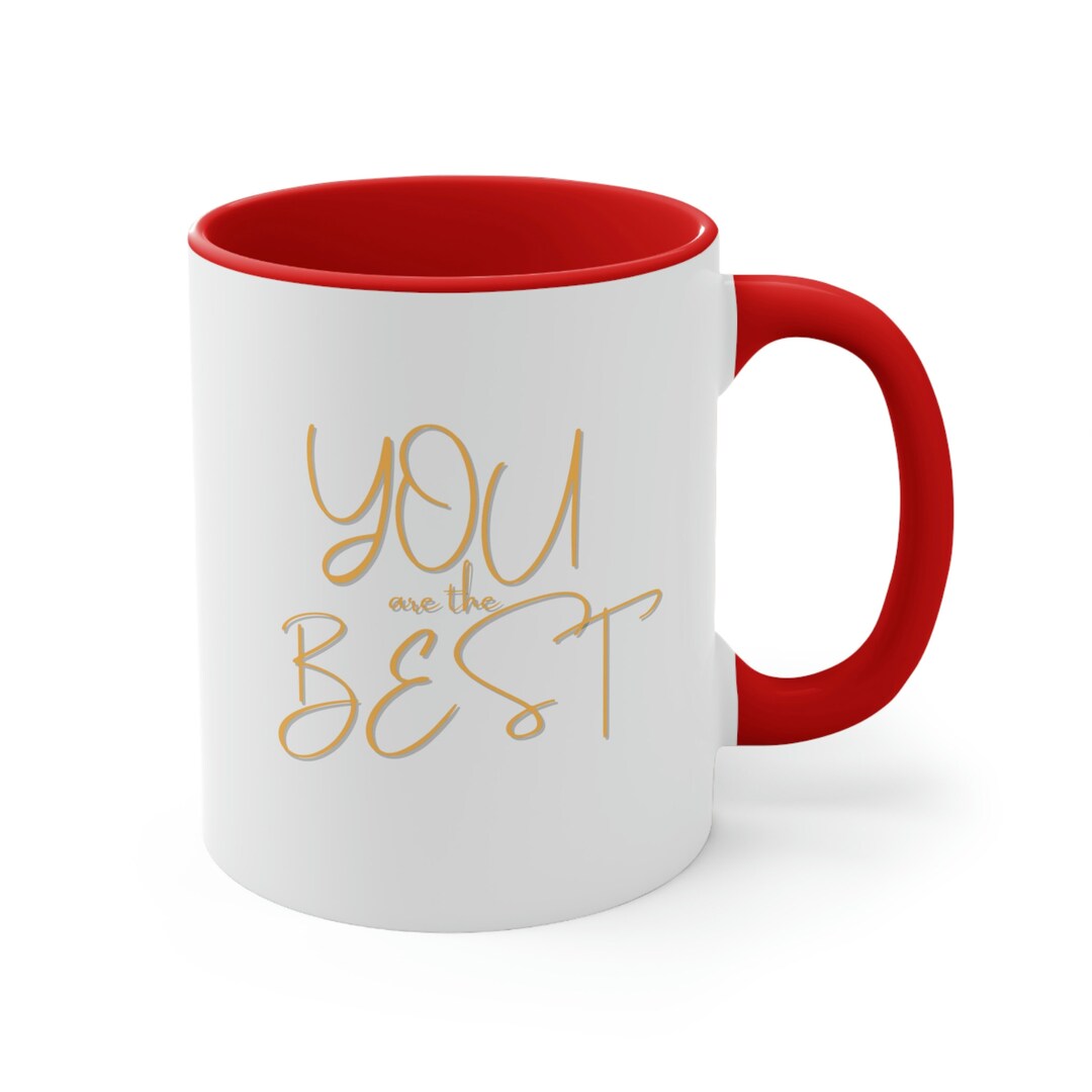 You Are the Best Mug be the Best Mug Trust Yourself Mug Gift for
