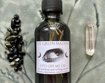 Eyes OFF Me Oil ~ Intention Oil, Ritual Oil, Warding Oil, Veiling Oil, Protection Oil, Copycat Oil, Shielding Oil, Spell Oil, Witchcraft