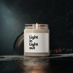Scented Soy Candle - &quot;Light in Light Out&quot; - Relaxing Aromatherapy, Home Decor, Gift for Her, Self-Care, Meditation