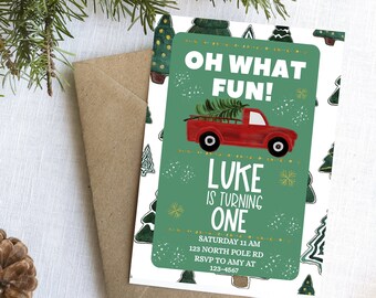 May include: A green and white Christmas-themed invitation with a red truck carrying a Christmas tree. The invitation says "Oh What Fun! Luke is turning one. Saturday 11 AM 123 North Pole Rd RSVP to Amy at 123-4567"